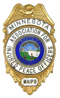 Minnesota Association for Injured Peace Officers (MAIPO)